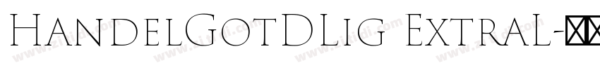 HandelGotDLig ExtraL字体转换